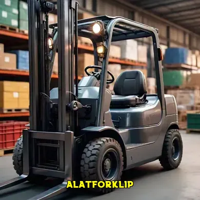 Panduan Lengkap Memilih Alat Forklip untuk Bisnis Anda